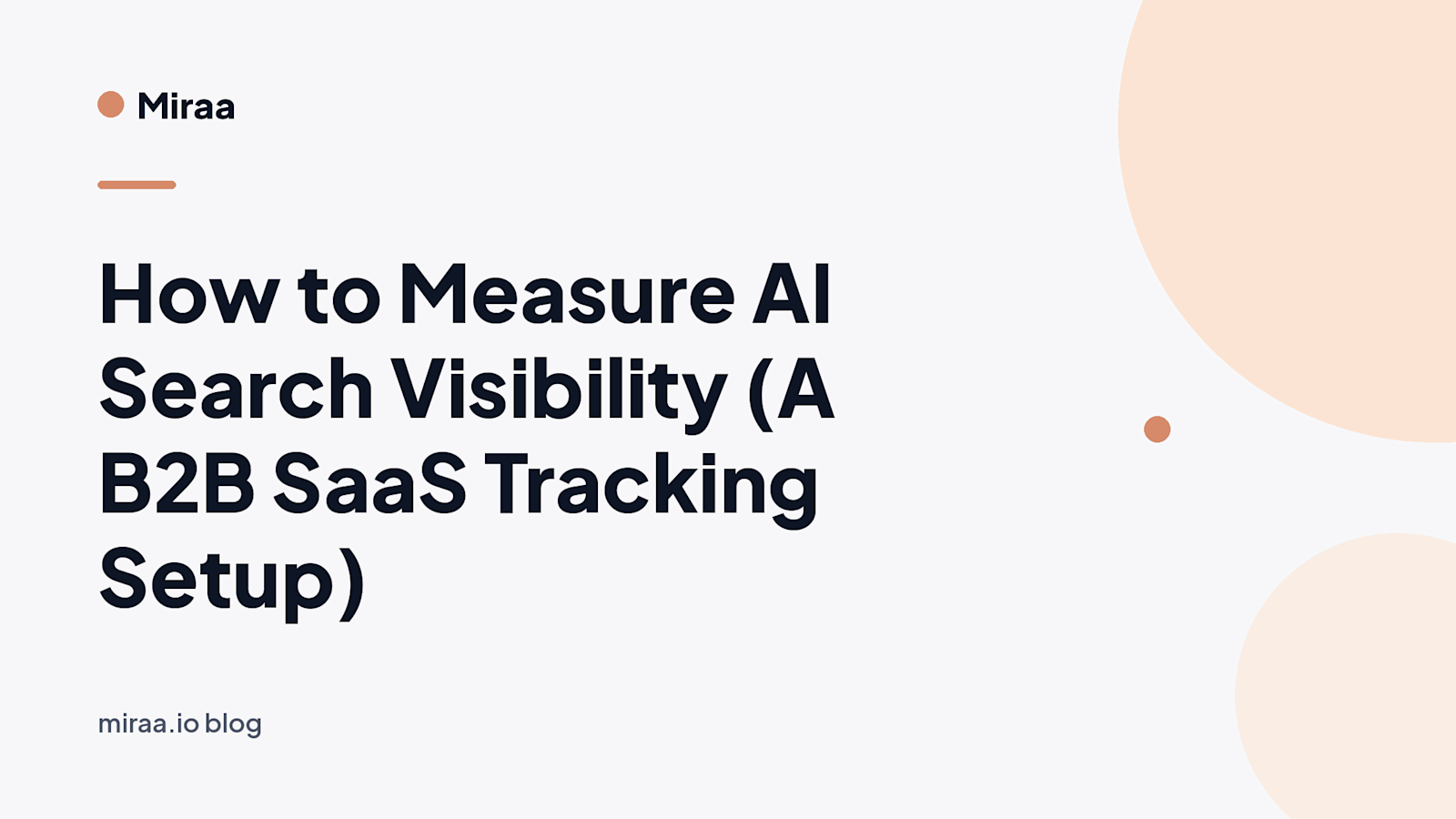 How to Measure AI Search Visibility (A B2B SaaS Tracking Setup) (banner v2)