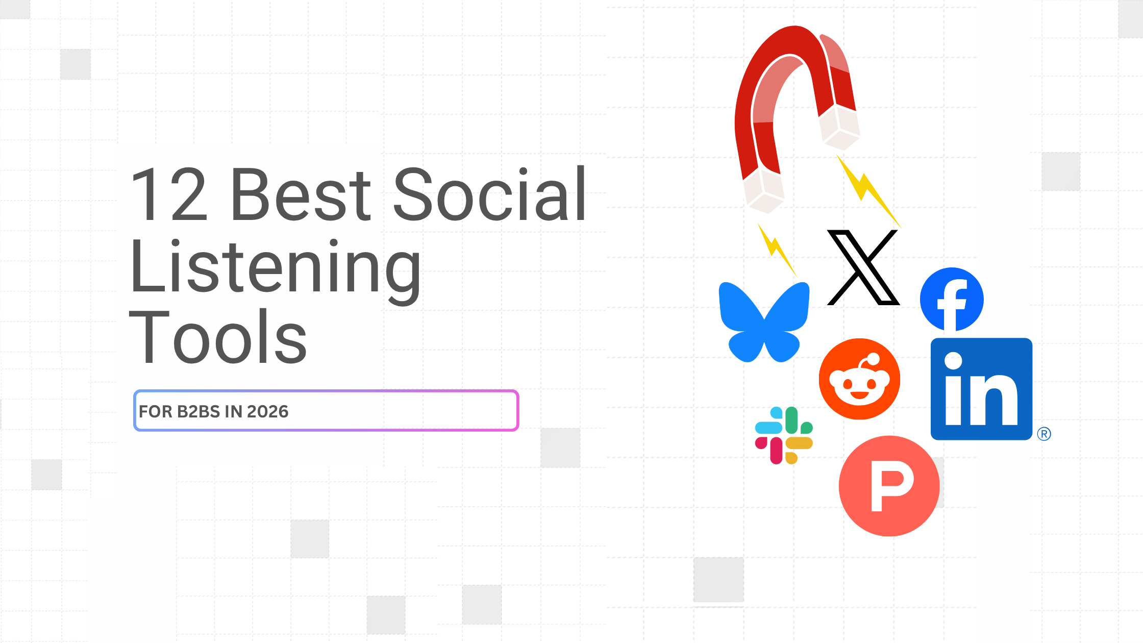 12 Best Social Listening Tools for B2Bs in 2026