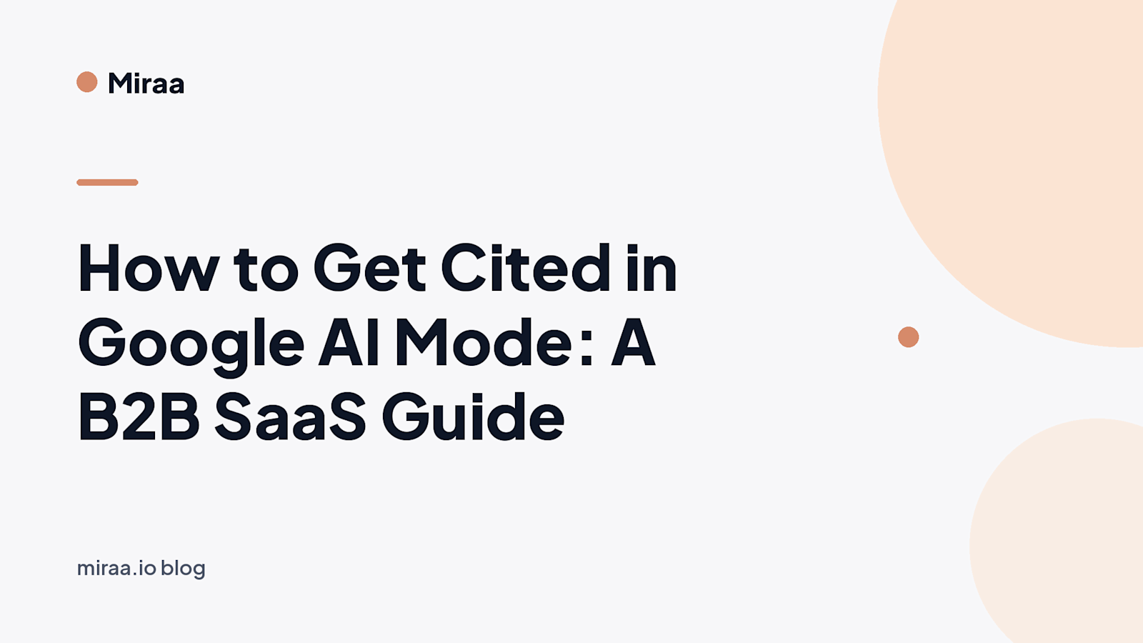 How to Get Cited in Google AI Mode: A B2B SaaS Guide (banner v2)