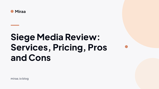 Siege Media Review: Services, Pricing, Pros and Cons (banner v2)