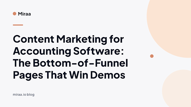 Content Marketing for Accounting Software: The Bottom-of-Funnel Pages That Win Demos (banner v2)