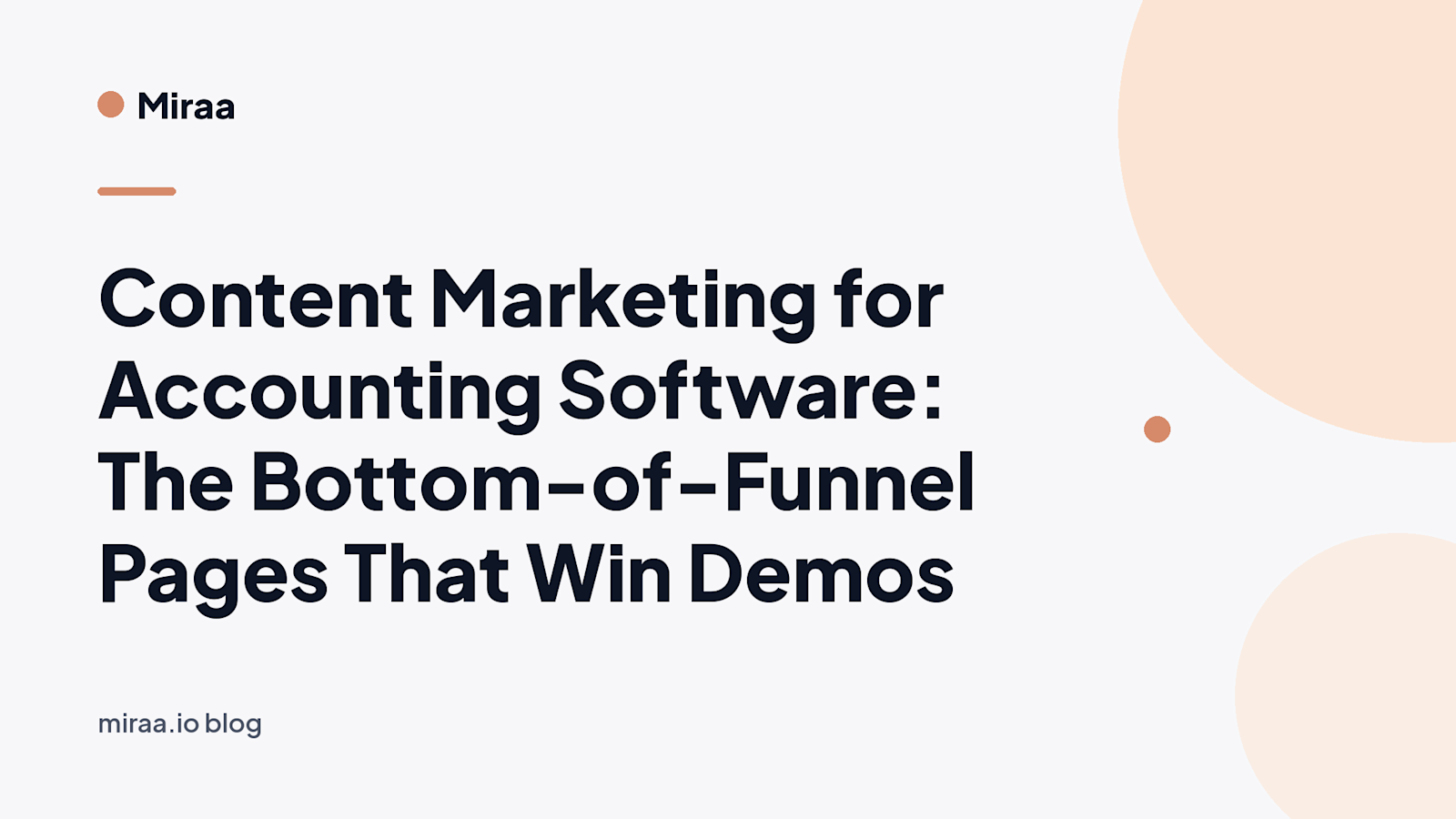 Content Marketing for Accounting Software: The Bottom-of-Funnel Pages That Win Demos (banner v2)