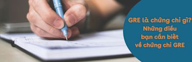 GRE là chứng chỉ gì