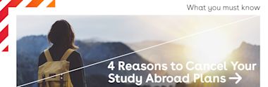 4 reasons to cancel your study abroad plans and 4 reasons not to