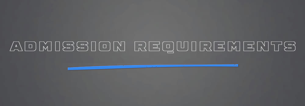 Admission Requirements written in Barber font, on a gradient grey background with a blue line underneath