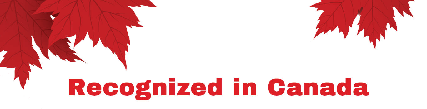 Recognized in Canada written on a white background with red Maple leaves at the top of the frame
