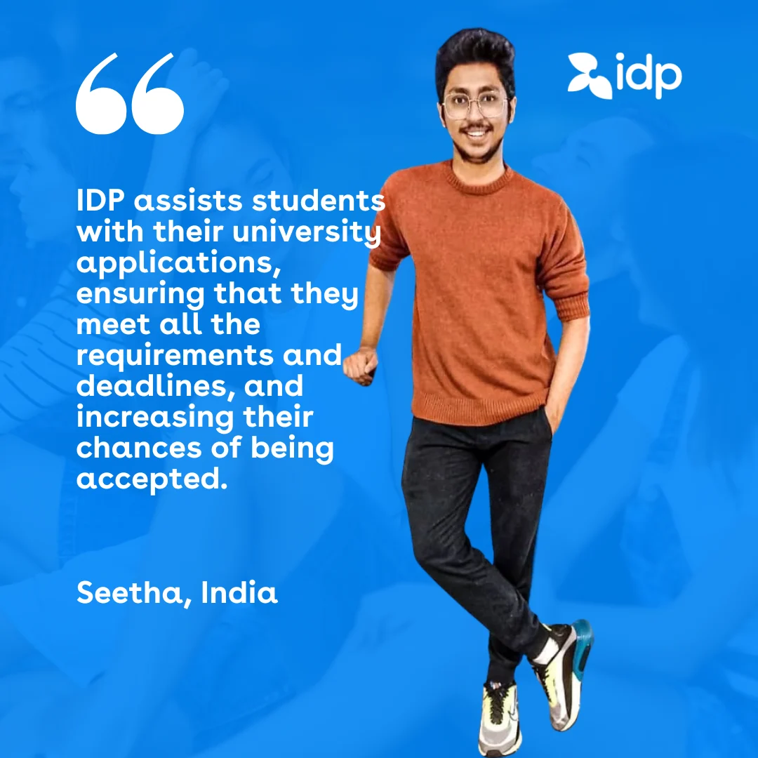A smiling young man in glasses and casual clothes stands confidently. Beside him is a quote about IDP helping students with university applications, meeting requirements, meeting deadlines, and increasing acceptance chances.