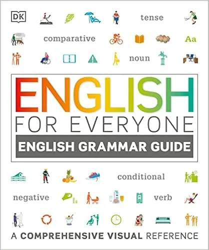 6 Books to Improve Your IELTS Score and English Skills - English for Everyone: English Grammar Guide: A Comprehensive Visual Reference