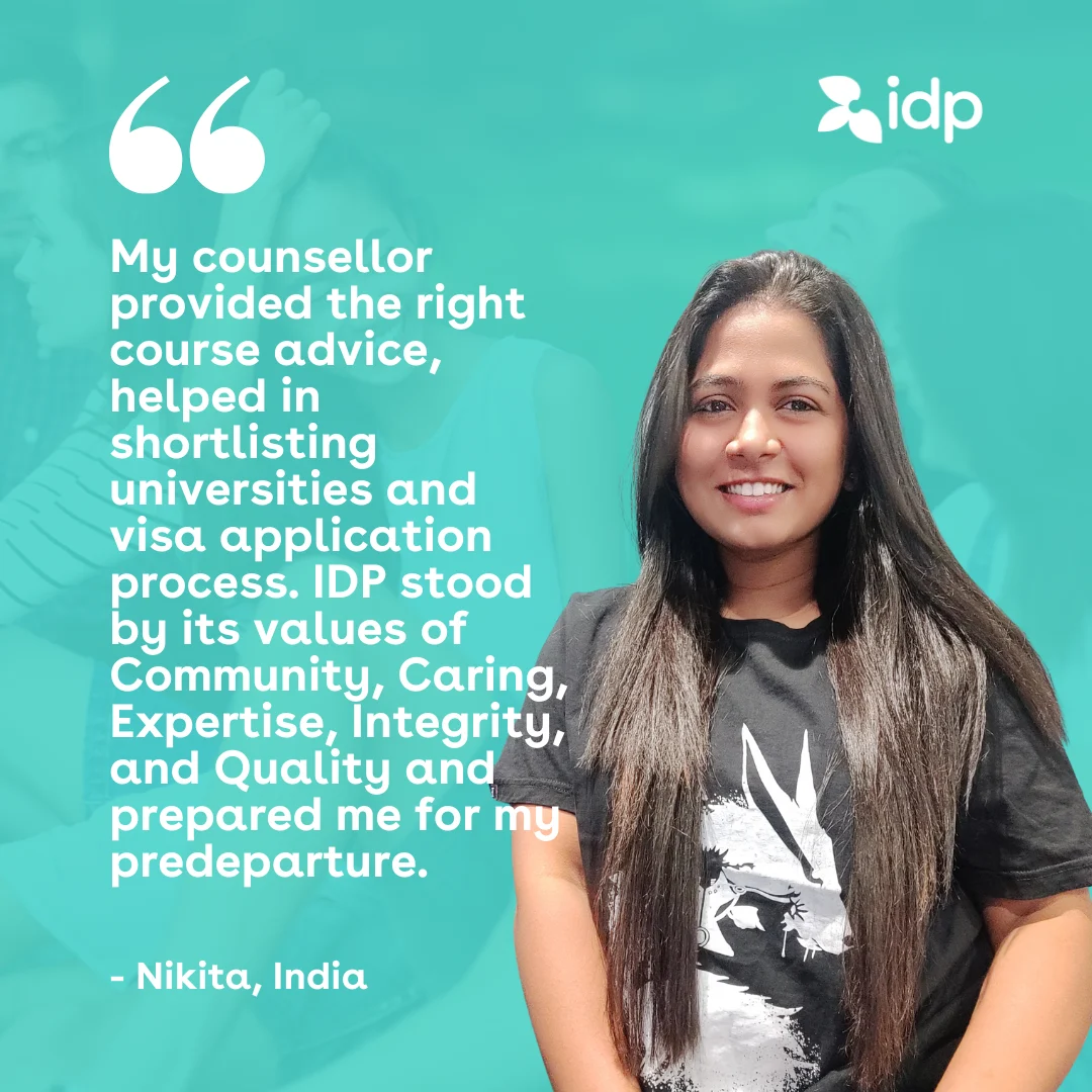 A smiling woman with long dark hair stands in front of a teal background with the IDP logo. A testimonial about her positive experience with IDP’s counselling services is written beside her, along with her name, Nikita from India.