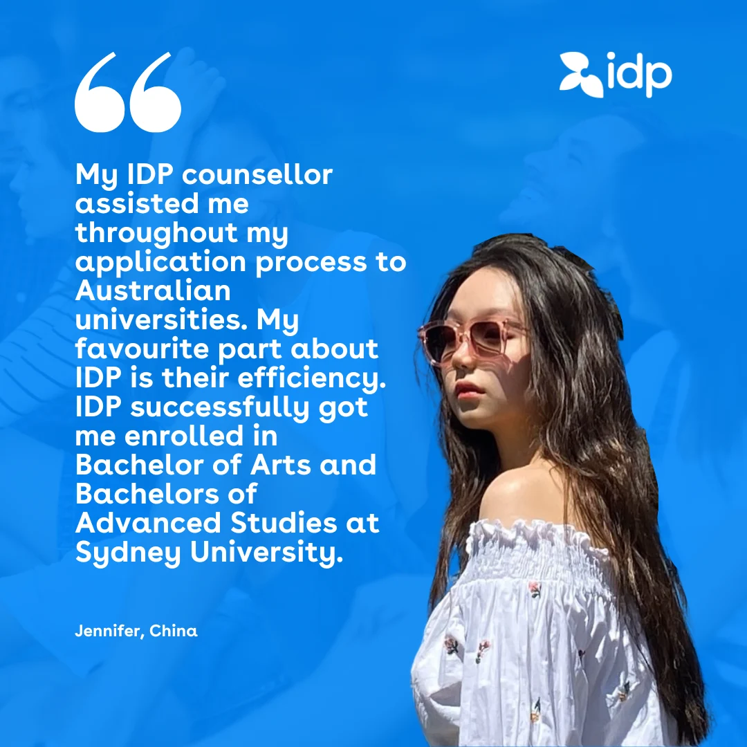 A young woman in sunglasses and an off-shoulder top stands in front of a blue background with a testimonial about her positive experience with IDPs university application services. IDP and Sydney University are mentioned in the text.