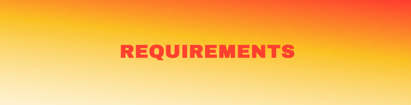 REQUIREMENTS written in orange on a orange gradient background