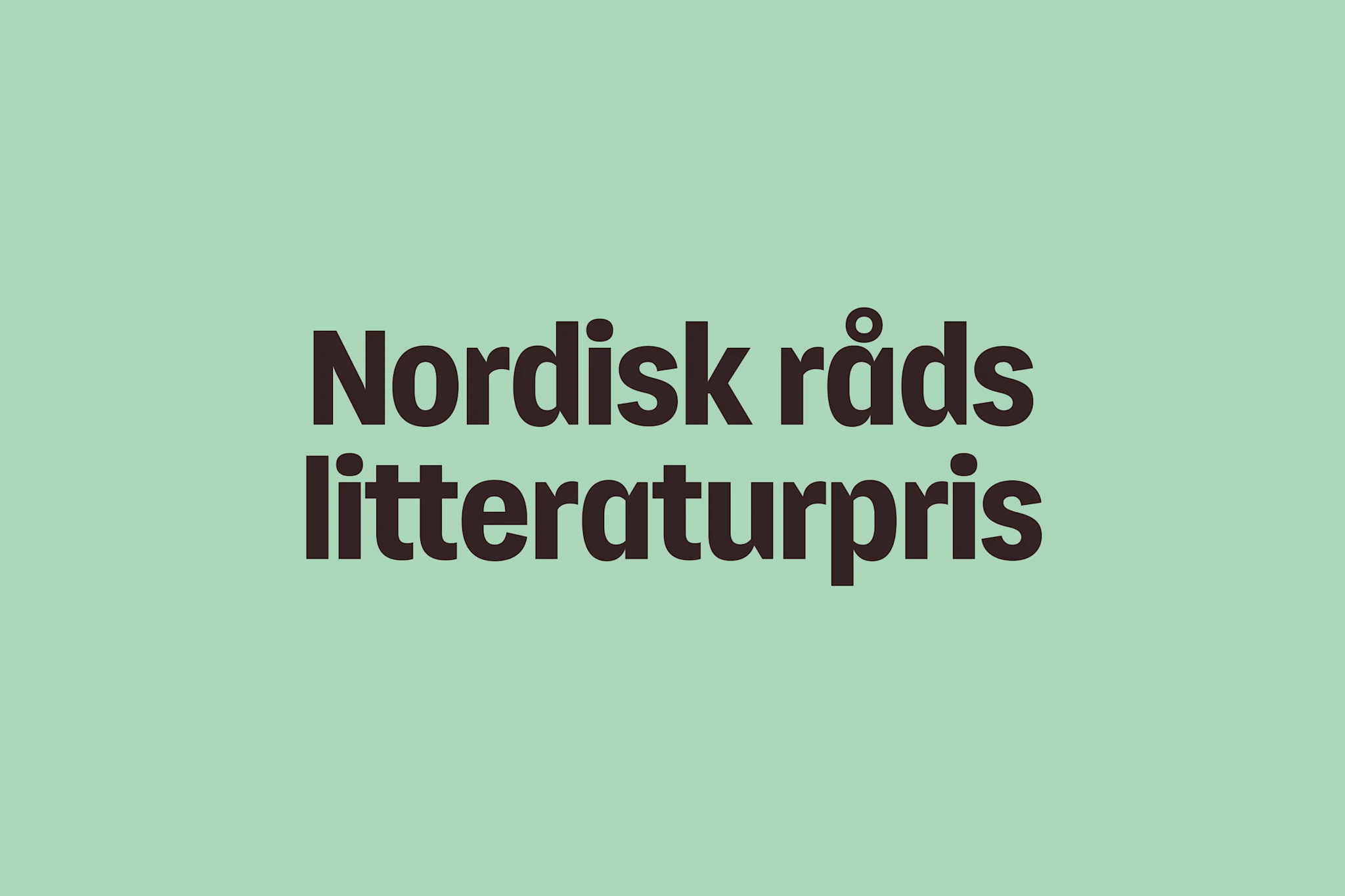 Tekst med orden 'Nordisk råds litteraturpris' på en lys grønn bakgrunn.