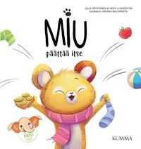 Kirjan kansi: Miu päättää itse



















