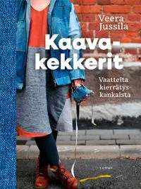 Kirjan 'Kaavakekkerit' kansi Veera Jussilalta, jossa värikkäitä vaatteita tiiliseinän edessä.