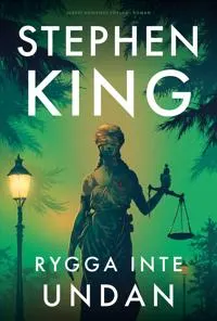 Bokomslag av Stephen King's 'Rygg inte undan', med en staty av rättvisan under en gatlykta.