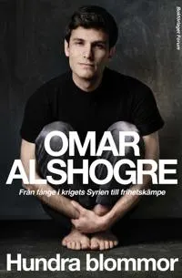 Bokomslag med titeln 'Hundra blommor' av Omar Alshogre.