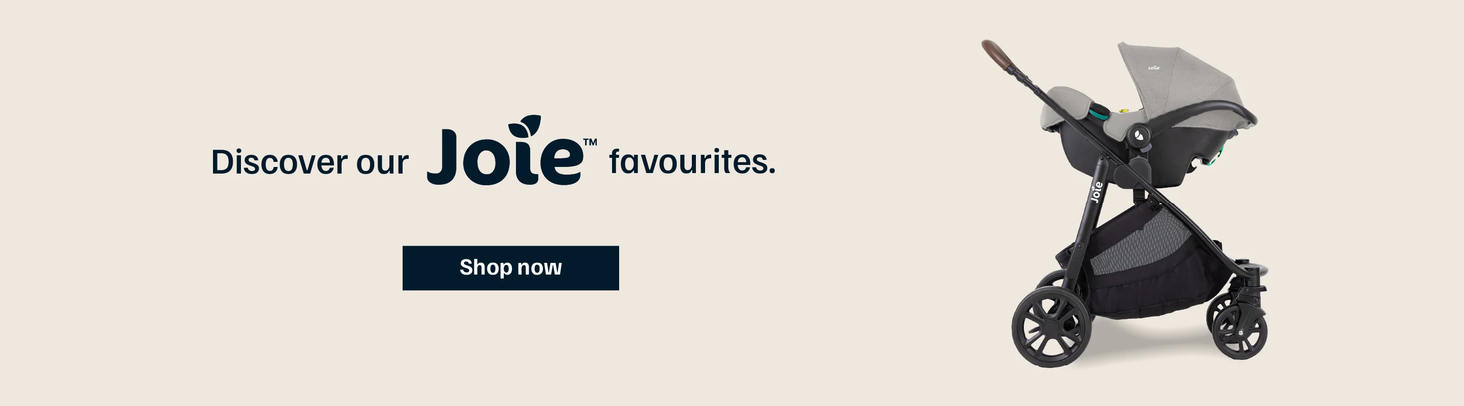 Discover our Joie Favourites