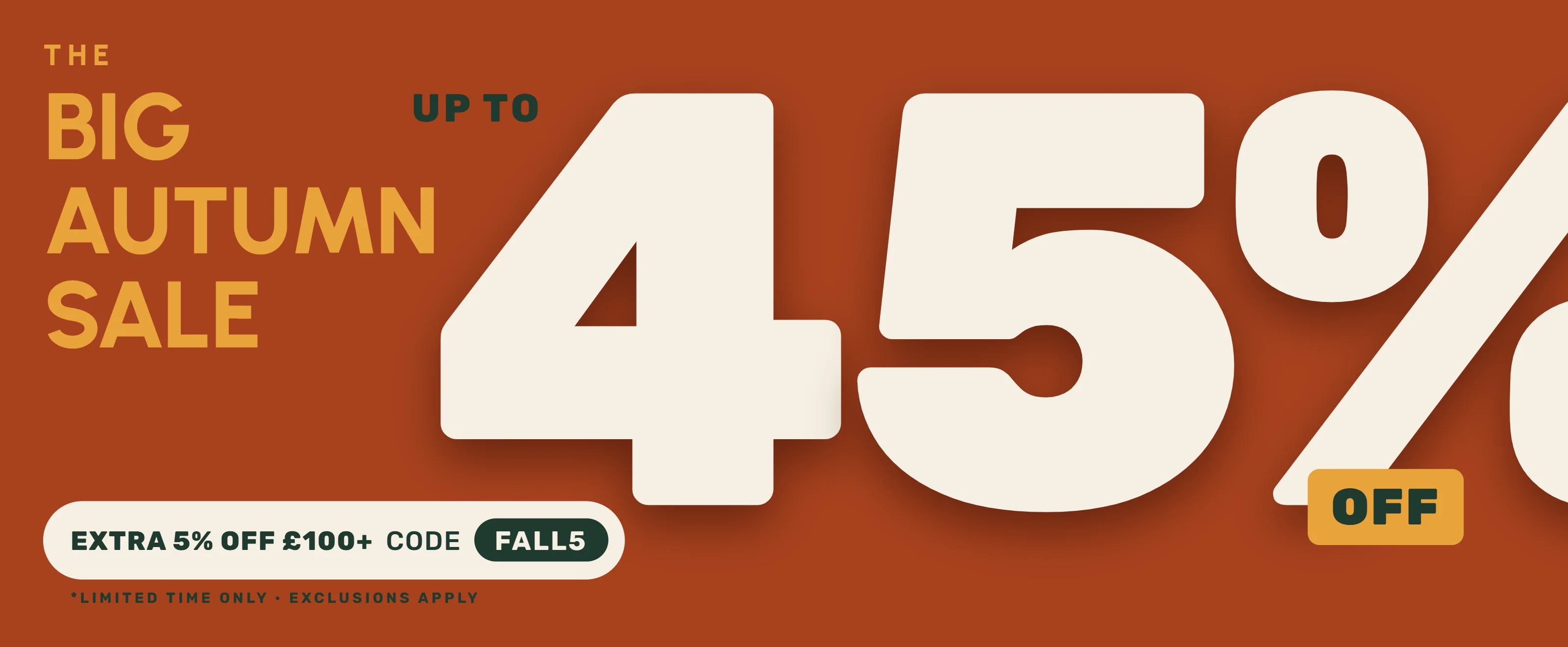 Shop The Big Autumn Sale up to 45% off