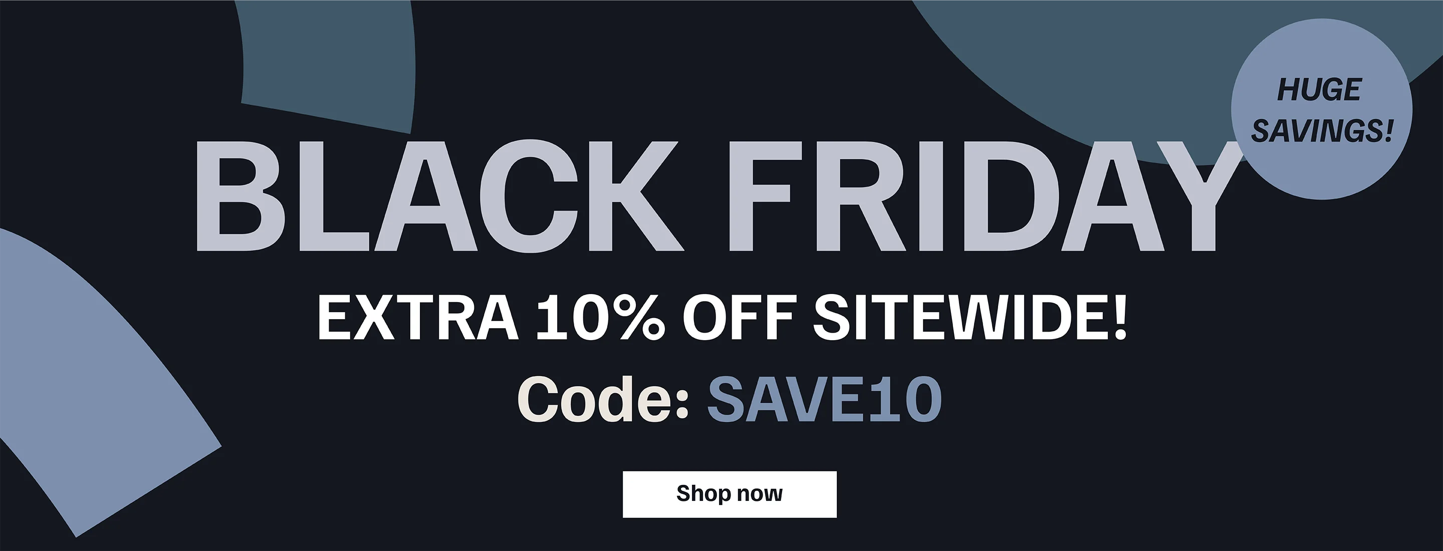 Black Friday - 10% off with code SAVE10
