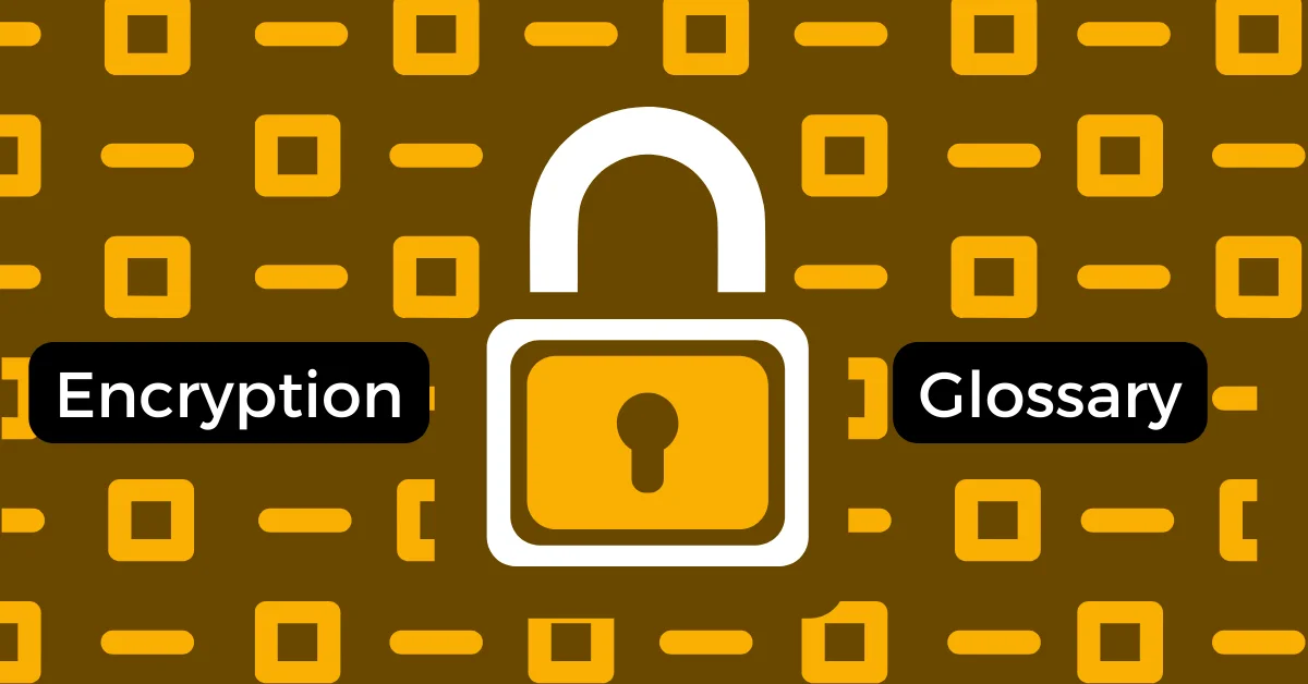 A blog feature image about the encryption glossary