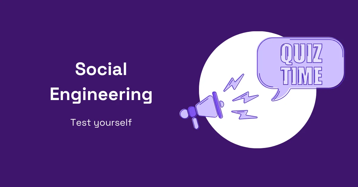 Main image for Quiz: How Well Do You Know Social Engineering?