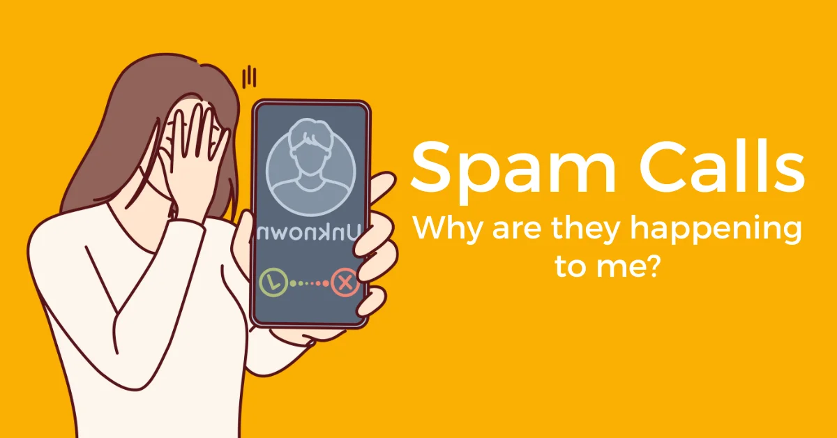 feature image for a blog about why am i getting so many spam calls