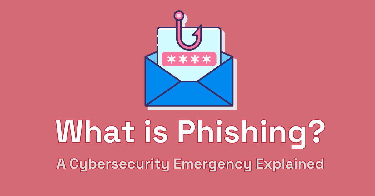 Feature image for what is phishing in cybersecurity blog