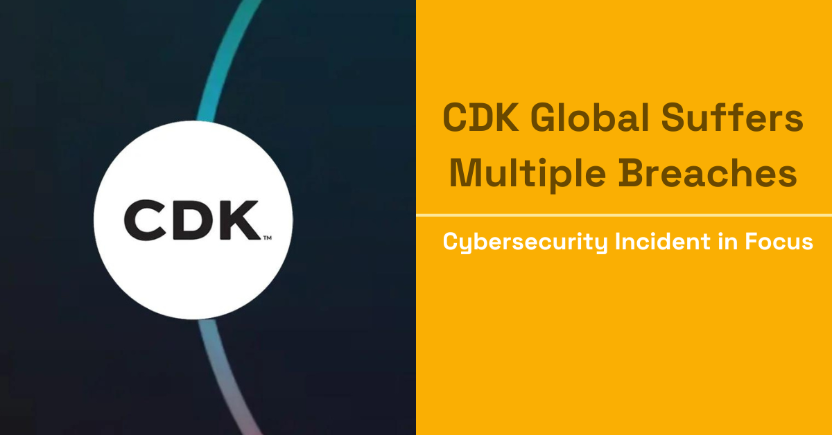 Feature image for CDK Global multiple breaches post