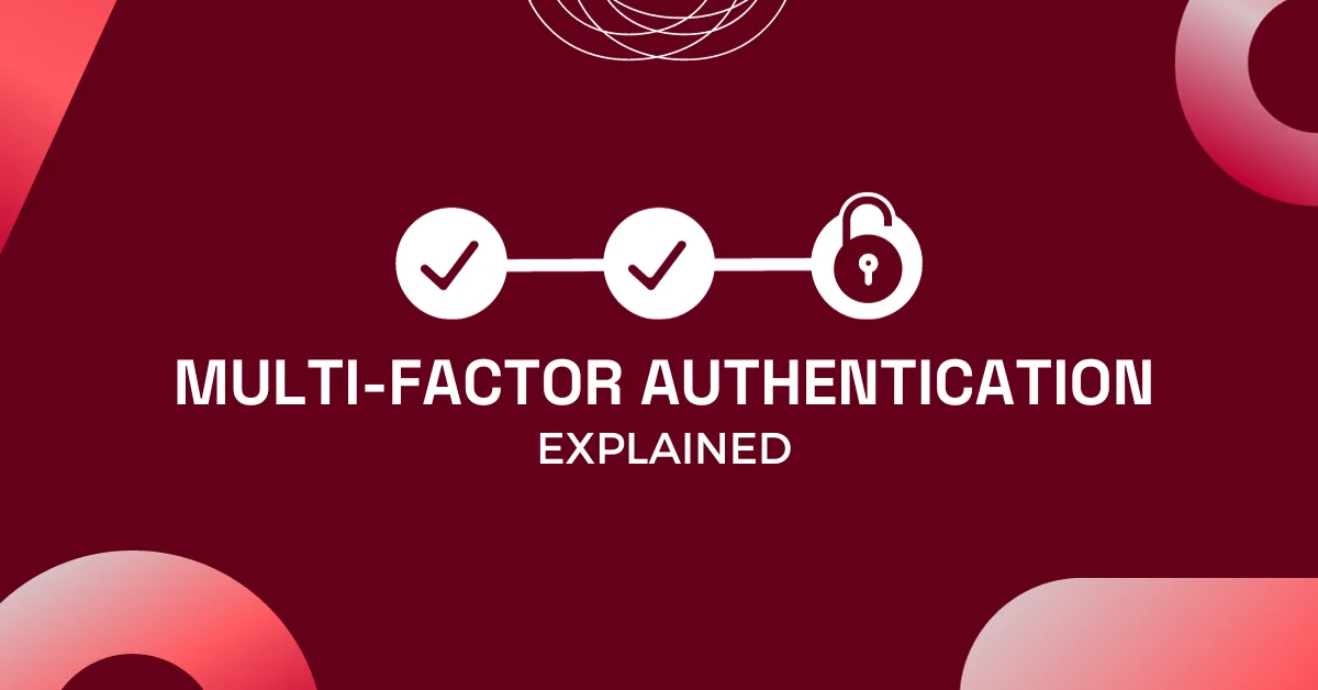 A feature image for a blog about multi-factor authentication and how it works.