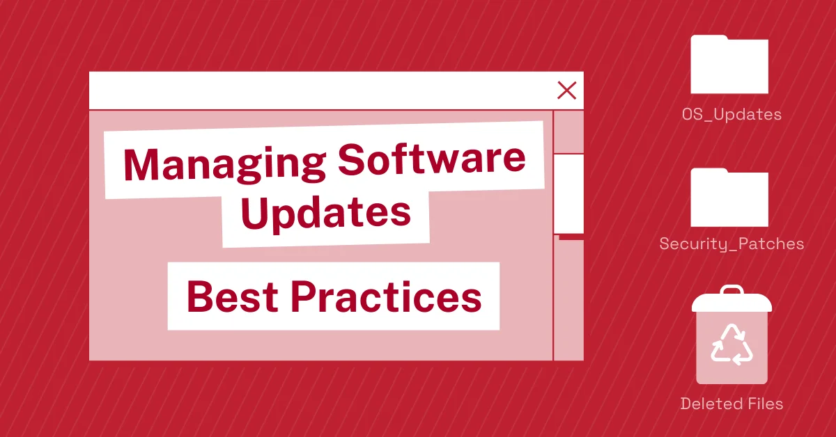 A feature image for a blog about best practices to manage software updates and patches