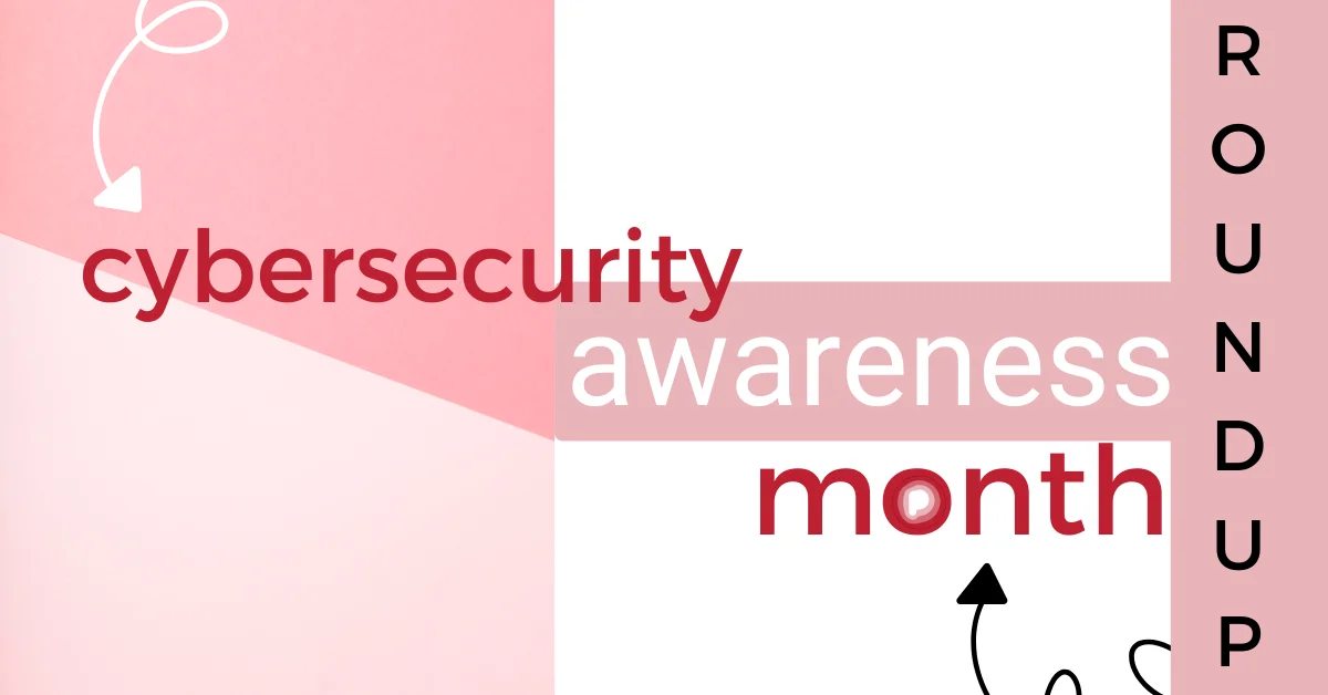 A feature image about cybersecurity awareness month ideas roundup.
