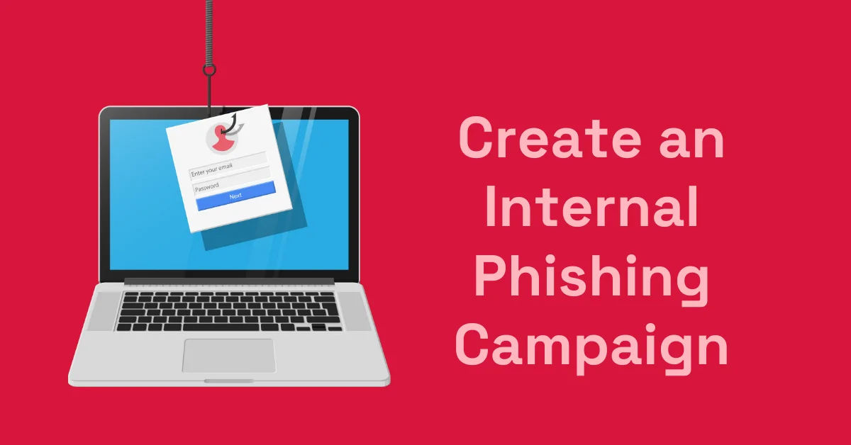 This is the feature image for a blog on internal phishing campaigns