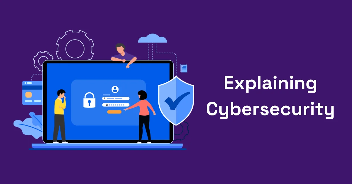 Main image for What is Cybersecurity? Threats, Myths and Best Practices