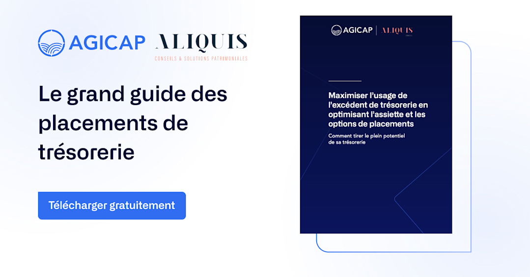 Le guide pratique placements de trésorerie Aliquis Conseil X Agicap