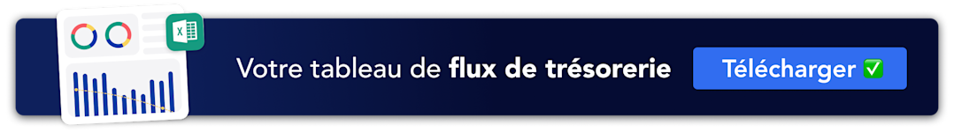 Téléchargez votre template de tableau de flux de trésorerie