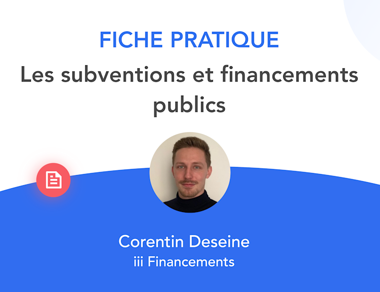 Fiche pratique - les subventions et financements publics