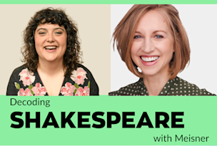 Decoding Shakespeare with Meisner