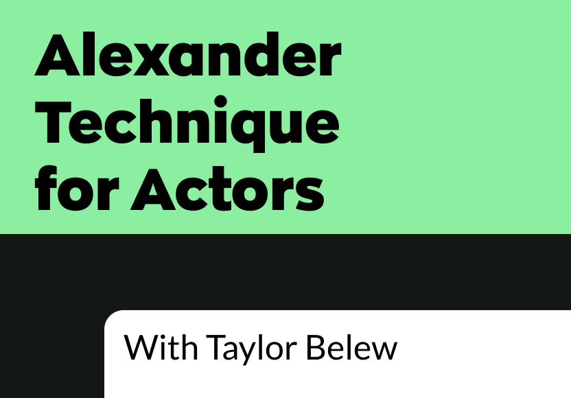 Alexander Technique for Actors