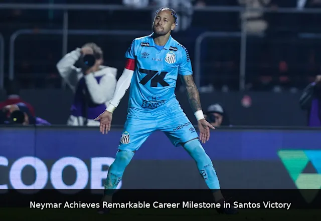 Neymar Achieves Remarkable Career Milestone in Santos Victory