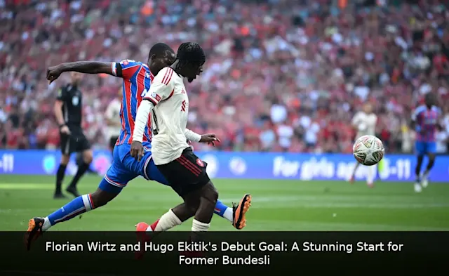 Florian Wirtz and Hugo Ekitiké's Debut Goal: A Stunning Start for Former Bundesliga Stars in England