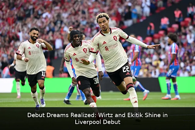 Debut Dreams Realized: Wirtz and Ekitiké Shine in Liverpool Debut
