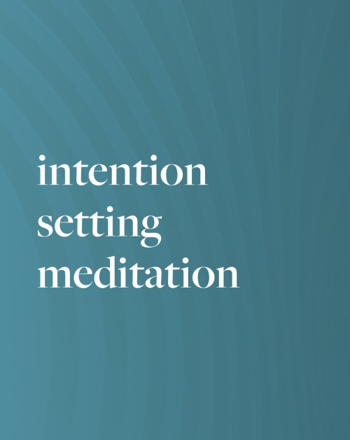 Intention Setting Meditation