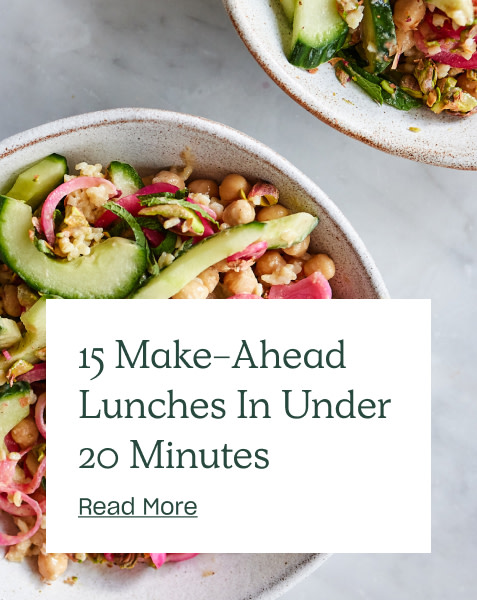 15 Make-Ahead Lunches Under 20 Minutes