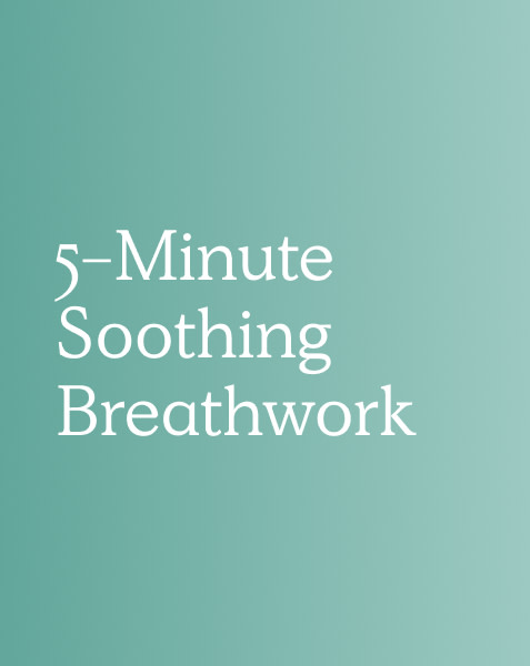 5-Minute Soothing Breathwork