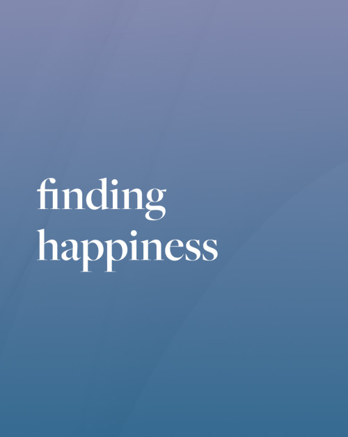 Finding Happiness