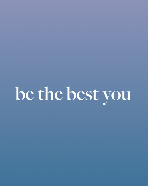 Be The Best You