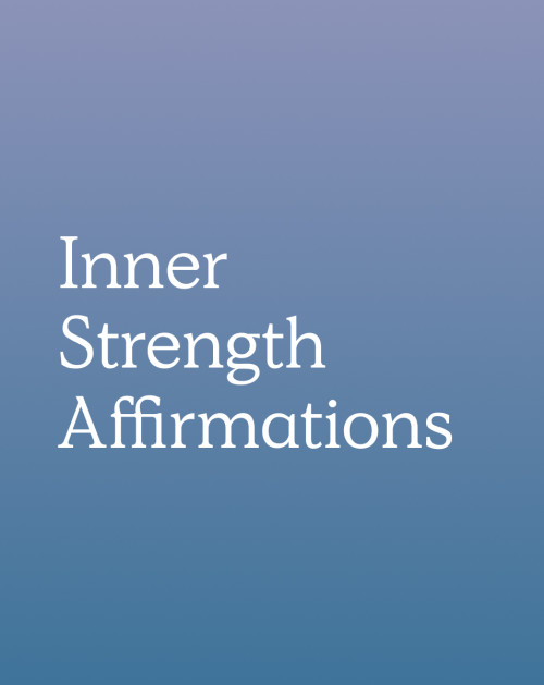 Inner Strength Affirmations