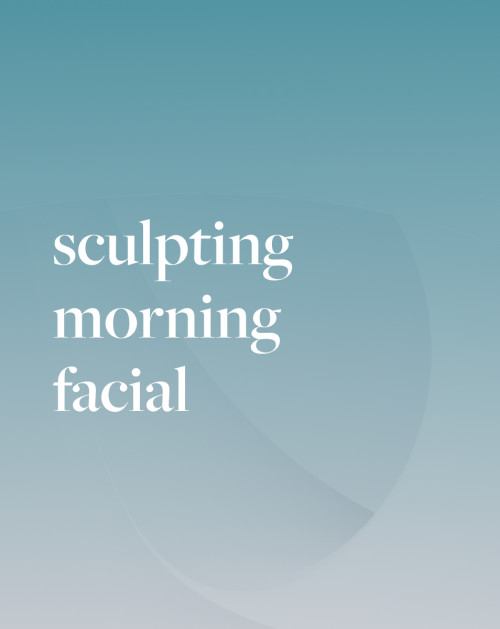 Sculpting Morning Facial