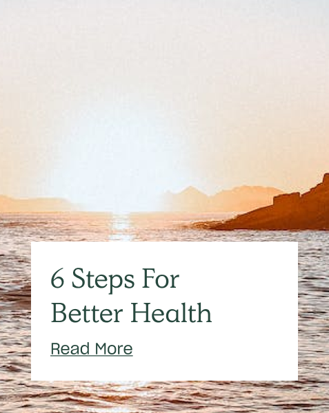 6 Steps To Better Health