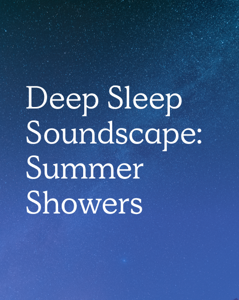 Deep Sleep Soundscape: Summer Showers